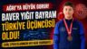 Baver Yigit Bayram’dan Turkiye Ucunculugu